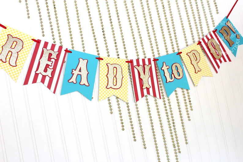Circus Carnival 'Ready to Pop!' Banner
