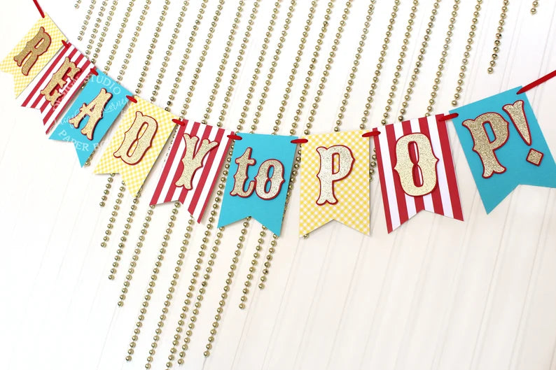 Circus Carnival 'Ready to Pop!' Banner