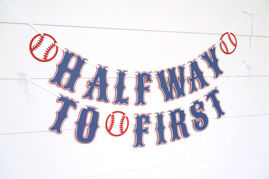 1/2 Birthday Baseball Banner: Halfway to First