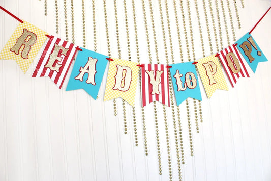 Circus Carnival 'Ready to Pop!' Banner